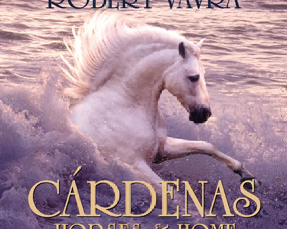 Robert Vavra's book "Cardenas Horses & Home"